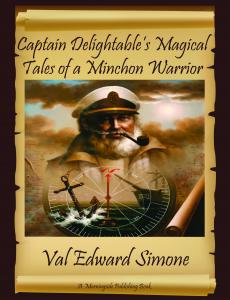 Captain Delightable S Magical Tales Of A Minchon Warrior  EBook Front Cover
